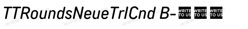 TTRoundsNeueTrICnd B字体转换